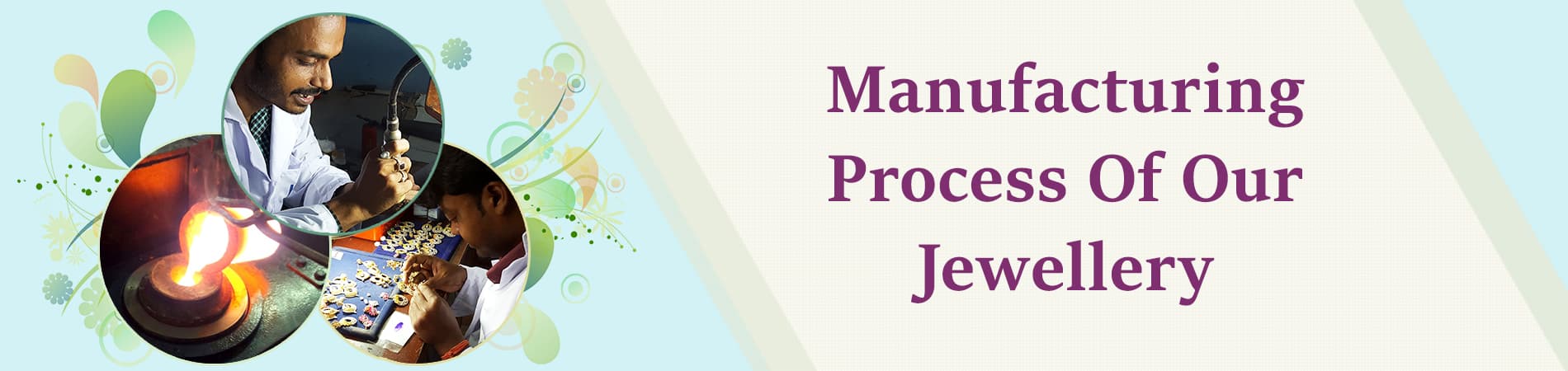 1586150775_Manufacturing_Process_Of_Our_Jewellery.jpg
